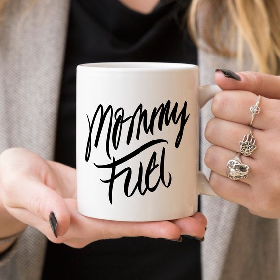 Mommy Fuel Mug, Mothers Day Gift, Gift for Mom, - Life's Fun Treasures