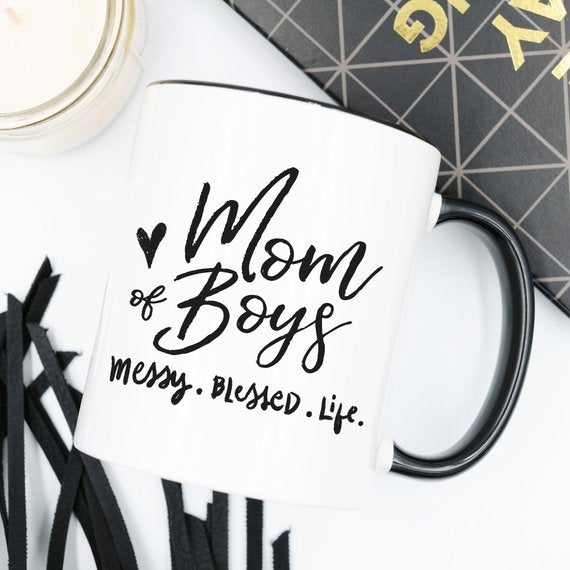 Mom Of Boys Coffee Mug, Messy. Blessed. Life. - Life's Fun Treasures