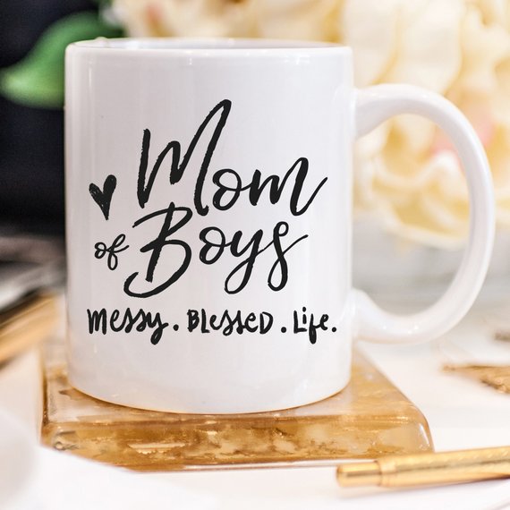 Mom Of Boys Coffee Mug, Messy. Blessed. Life. - Life's Fun Treasures